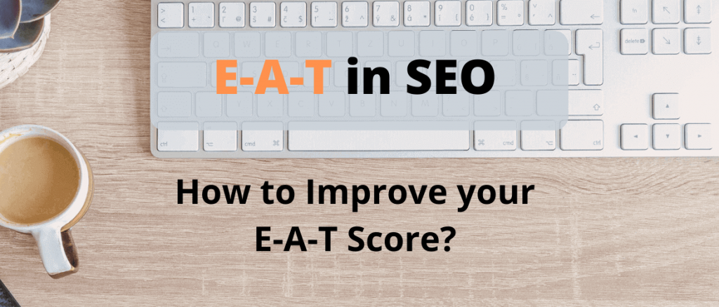 What is E-A-T and Why is it Important for SEO